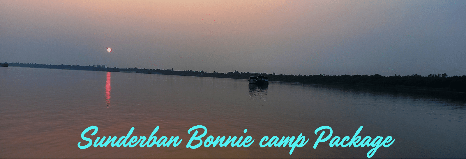 Sunderban Bonnie camp Package.